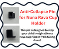 Anti-Collapse Pin For Nuna RAVA Cup Holder | Stop RAVA Cupholder From Falling Down